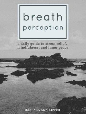 cover image of Breath Perception: a Daily Guide to Stress Relief, Mindfulness, and Inner Peace